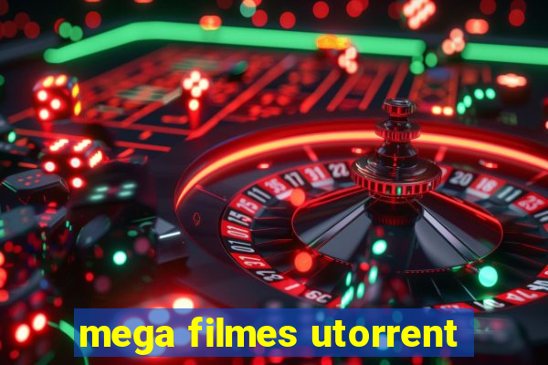 mega filmes utorrent